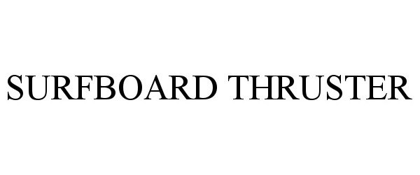 Trademark Logo SURFBOARD THRUSTER