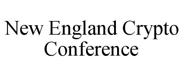  NEW ENGLAND CRYPTO CONFERENCE