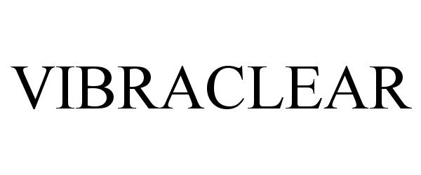 Trademark Logo VIBRACLEAR