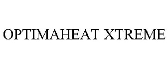 Trademark Logo OPTIMAHEAT XTREME