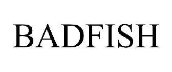 BADFISH