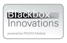  BLACKBOX INNOVATIONS POWERED BY PENTAX MEDICAL