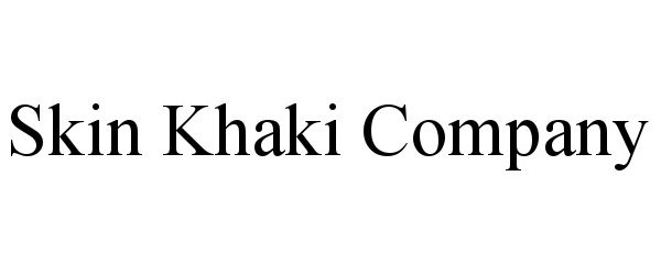  SKIN KHAKI COMPANY