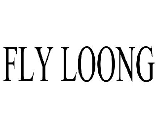  FLY LOONG