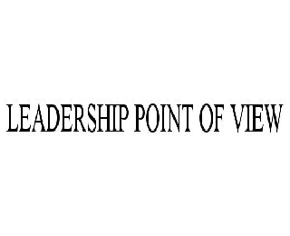  LEADERSHIP POINT OF VIEW