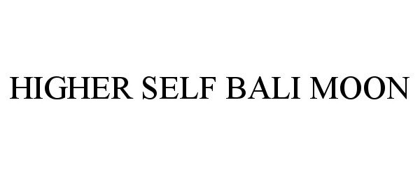 Trademark Logo HIGHER SELF BALI MOON