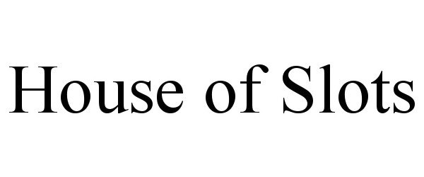 Trademark Logo HOUSE OF SLOTS