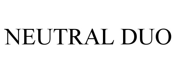 Trademark Logo NEUTRAL DUO
