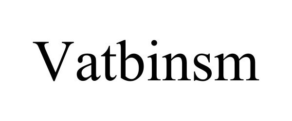Trademark Logo VATBINSM