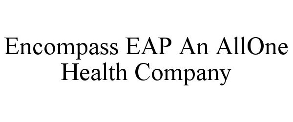  ENCOMPASS EAP AN ALLONE HEALTH COMPANY