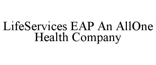  LIFESERVICES EAP AN ALLONE HEALTH COMPANY