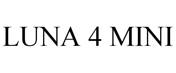 Trademark Logo LUNA 4 MINI