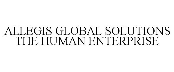Trademark Logo ALLEGIS GLOBAL SOLUTIONS THE HUMAN ENTERPRISE