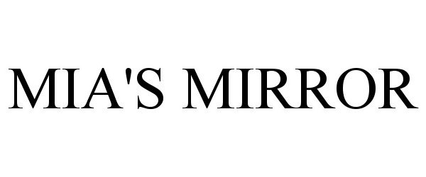 Trademark Logo MIA'S MIRROR