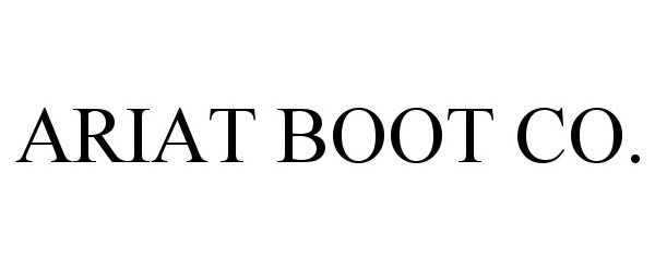 Trademark Logo ARIAT BOOT CO.