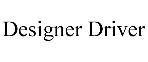  DESIGNER DRIVER