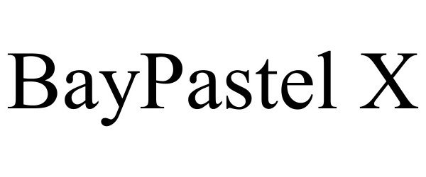 Trademark Logo BAYPASTEL X