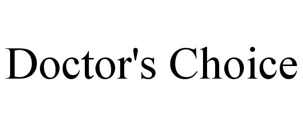 Trademark Logo DOCTOR'S CHOICE