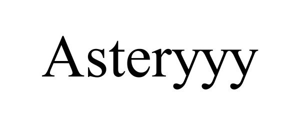 Trademark Logo ASTERYYY