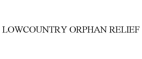  LOWCOUNTRY ORPHAN RELIEF