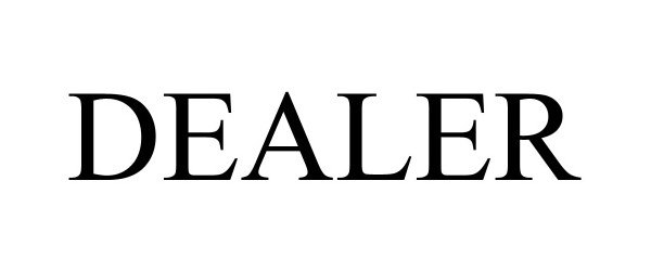 Trademark Logo DEALER