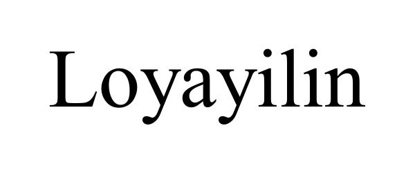  LOYAYILIN