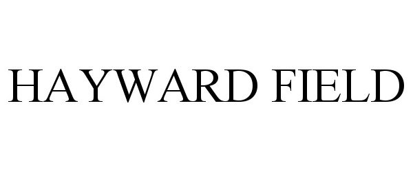  HAYWARD FIELD