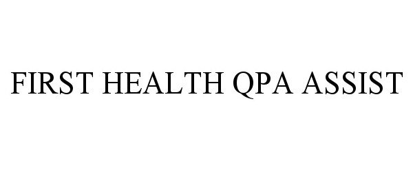  FIRST HEALTH QPA ASSIST