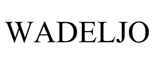 Trademark Logo WADELJO