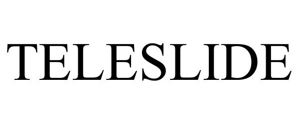 Trademark Logo TELESLIDE