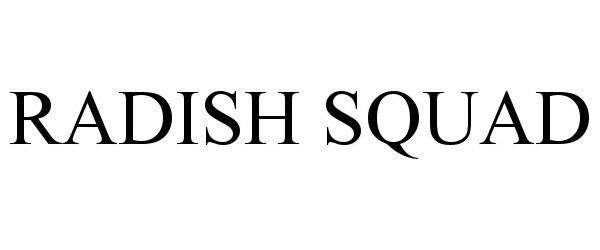 Trademark Logo RADISH SQUAD