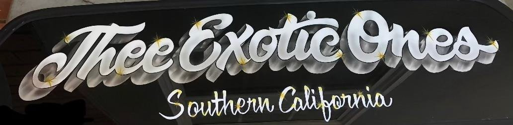  THEE EXOTIC ONES SOUTHERN CALIFORNIA