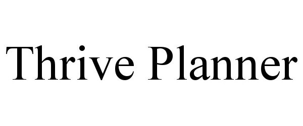  THRIVE PLANNER