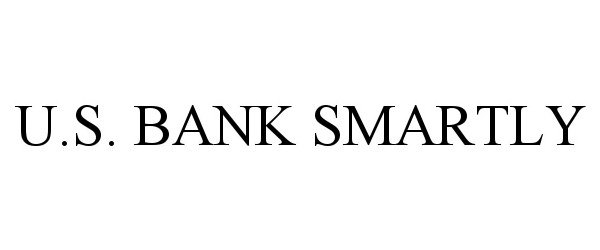 Trademark Logo U.S. BANK SMARTLY