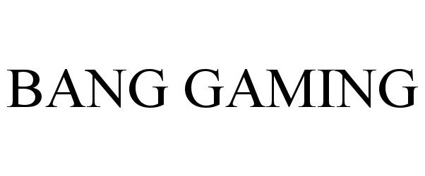 Trademark Logo BANG GAMING