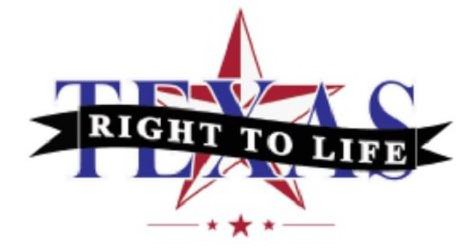 TEXAS RIGHT TO LIFE