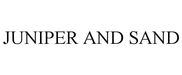 Trademark Logo JUNIPER AND SAND