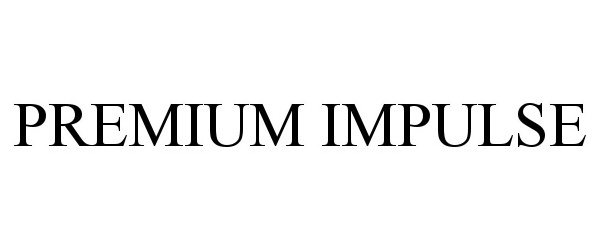 Trademark Logo PREMIUM IMPULSE