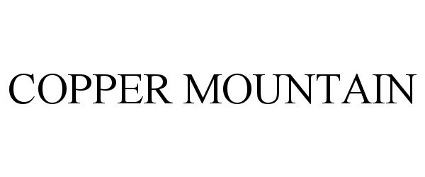 Trademark Logo COPPER MOUNTAIN