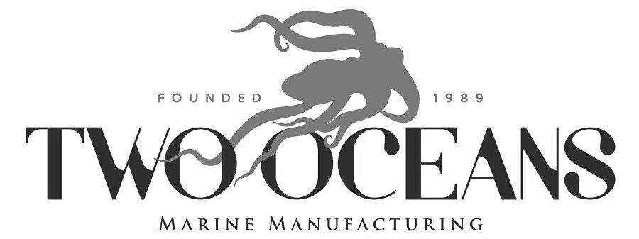  FOUNDED 1989 TWO OCEANS MARINE MANUFACTURING