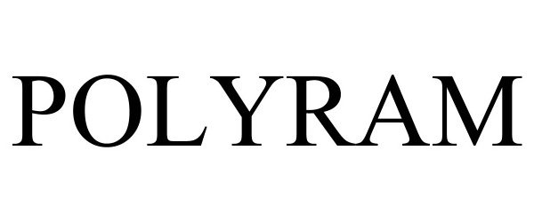 Trademark Logo POLYRAM