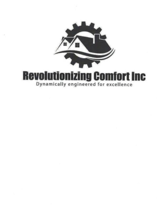  REVOLUTIONIZING COMFORT INC DYNAMICALLY ENGINEERED FOR EXCELLENCE