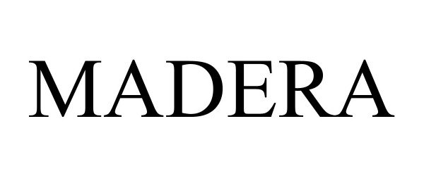Trademark Logo MADERA
