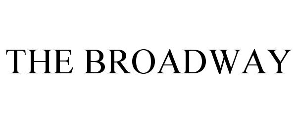 Trademark Logo THE BROADWAY