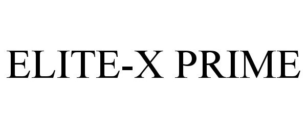 Trademark Logo ELITE-X PRIME