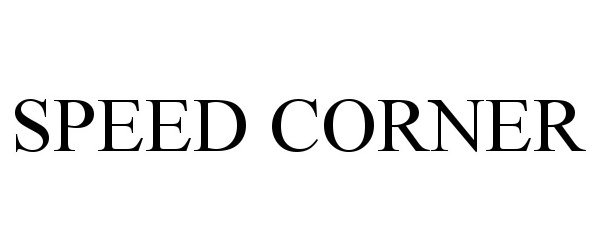 Trademark Logo SPEED CORNER