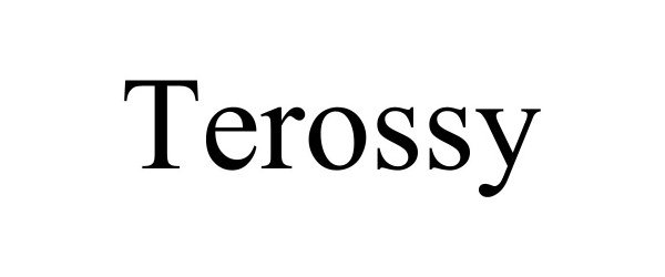 Trademark Logo TEROSSY