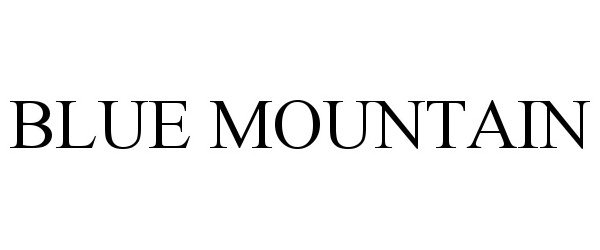 Trademark Logo BLUE MOUNTAIN