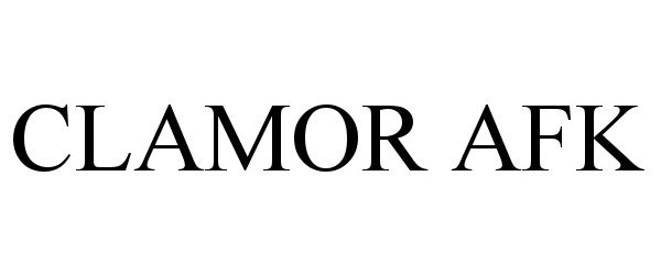 Trademark Logo CLAMOR AFK