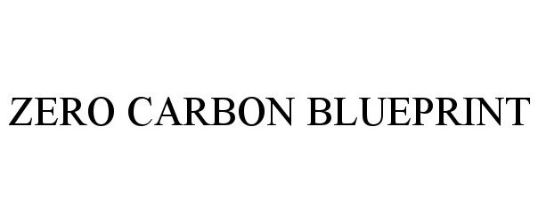  ZERO CARBON BLUEPRINT